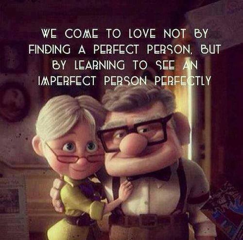 Picture from one of my favourite movies, Up, Words credit: lovequotesandsayings.com